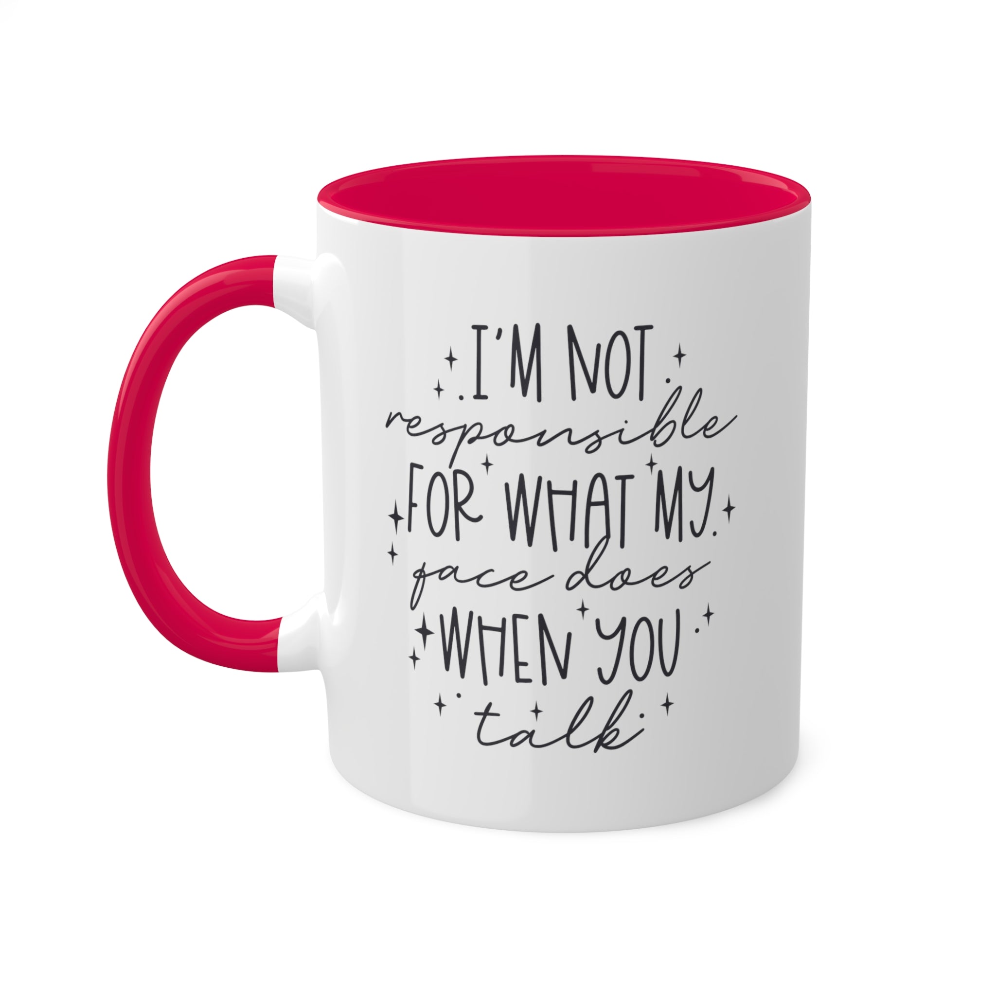 I'm Not Responsible Mug 11 oz