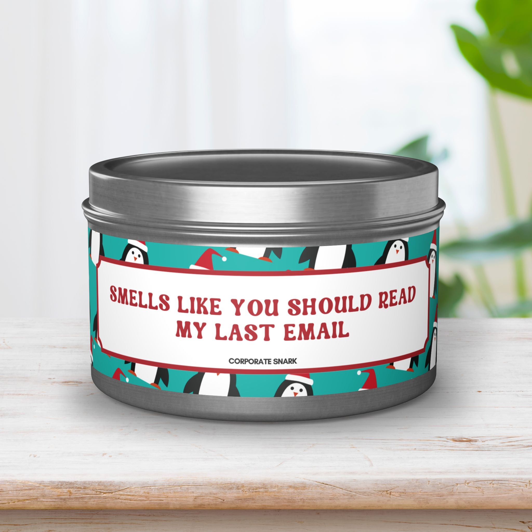 Smells Like You Should Read My Last Email Candle