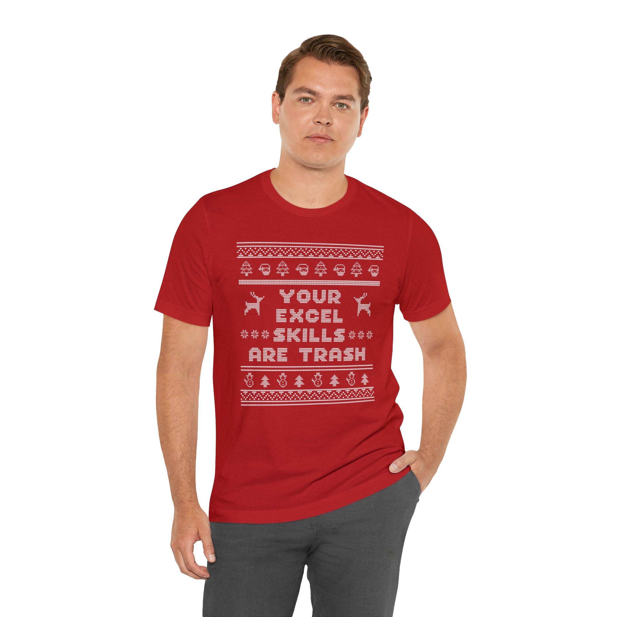 Ugly Christmas Your Excel Skills Are Trash Tee