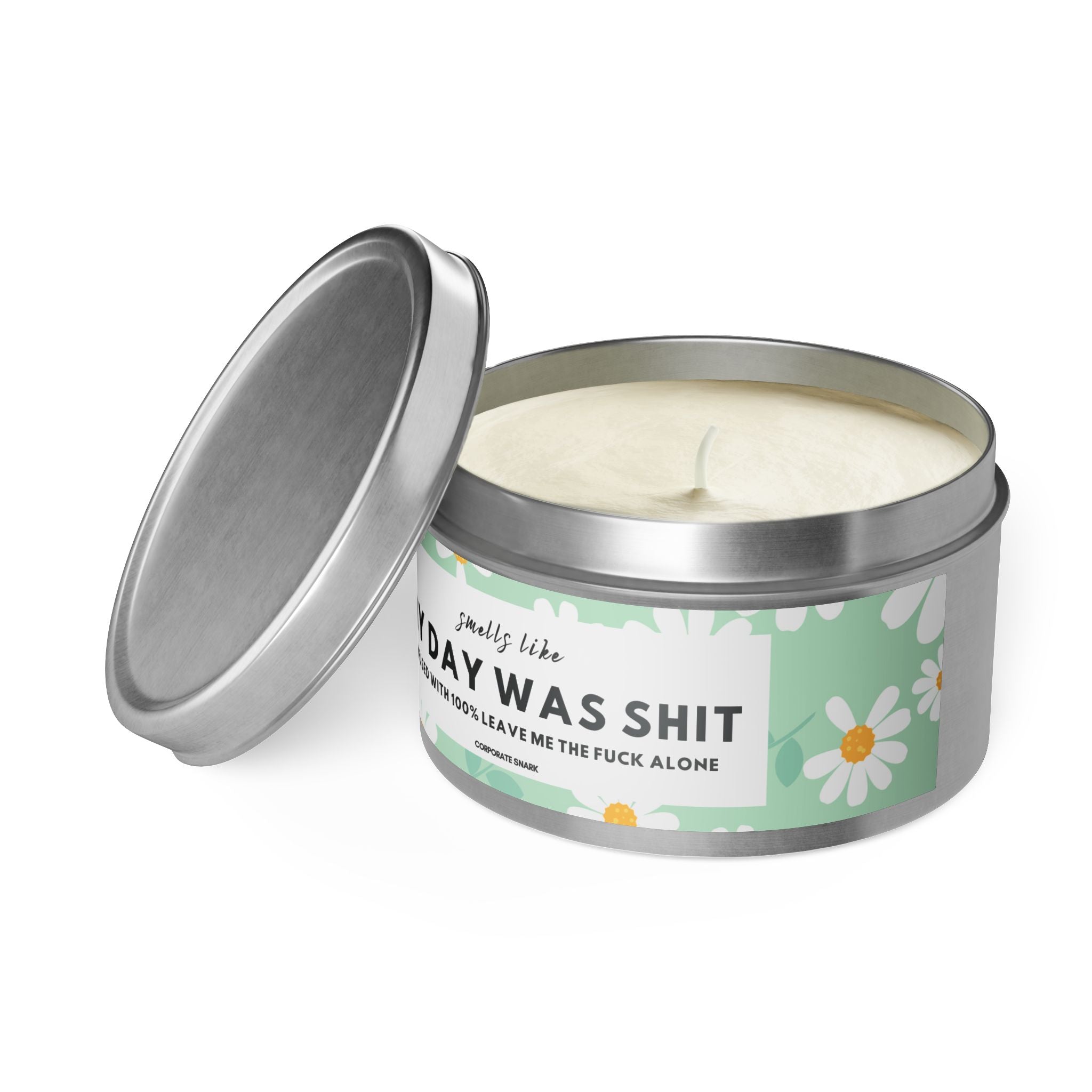 Smells Like My Day Was Shit Candle