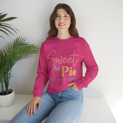 Sweet As Pie Unless You Are Dumb Sweatshirt