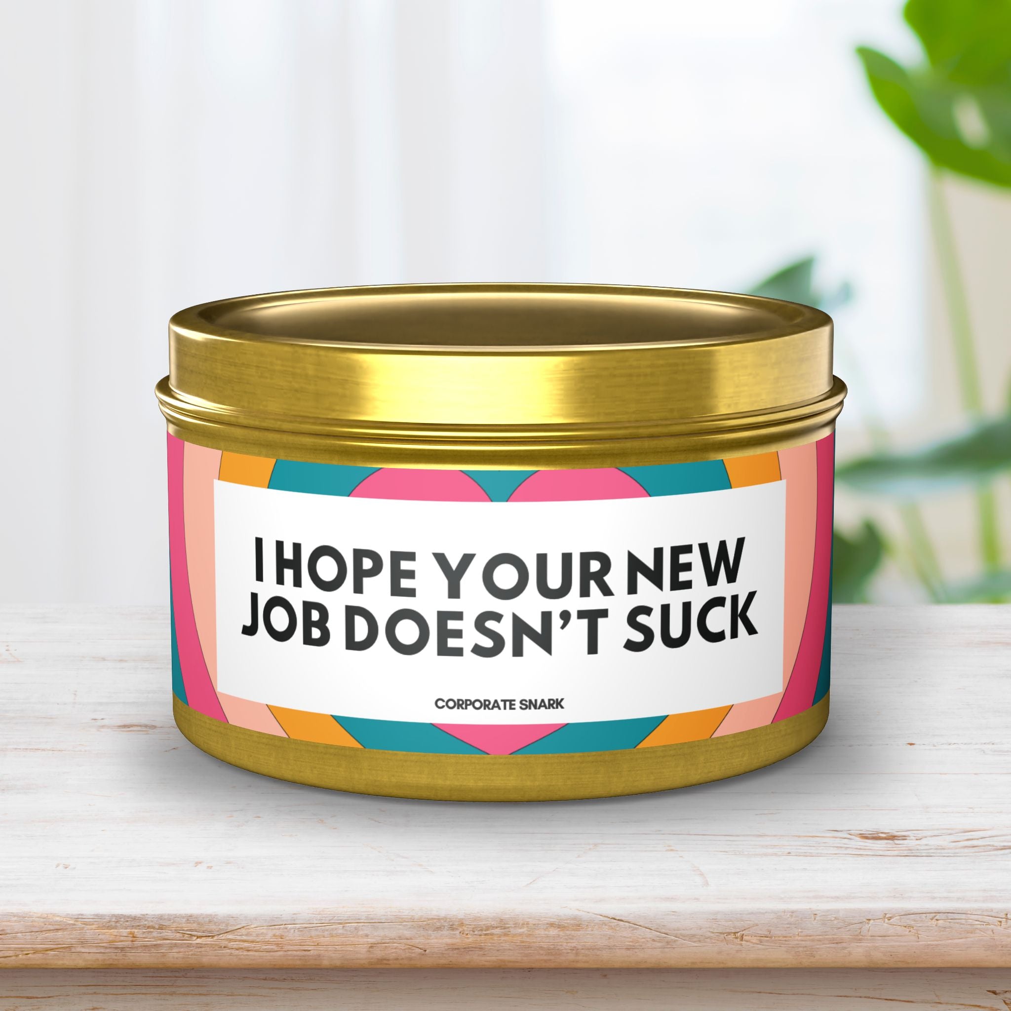 I Hope Your New Job Doesn't Suck Candle