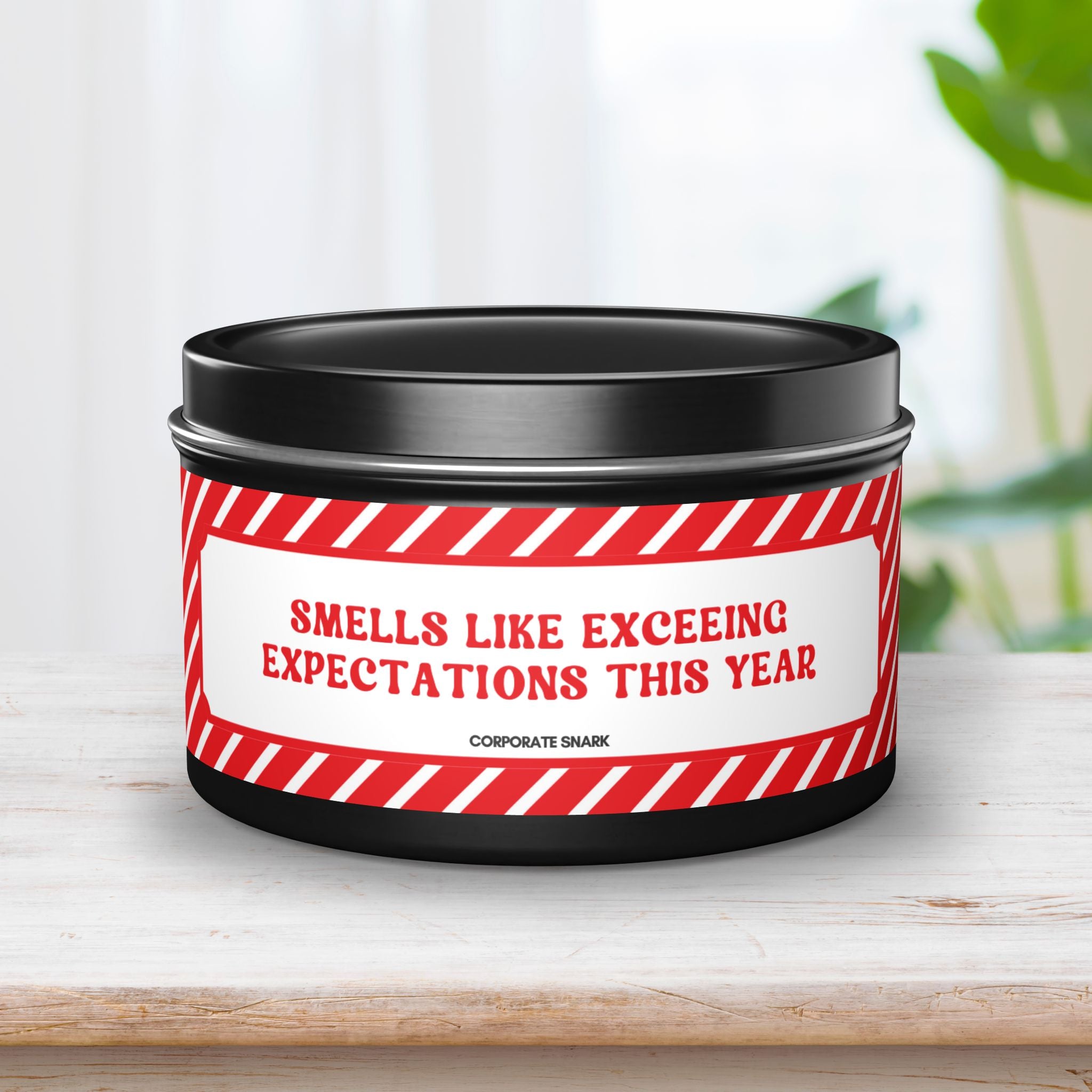 Smells Like Exceeding Expectations This Year Candle