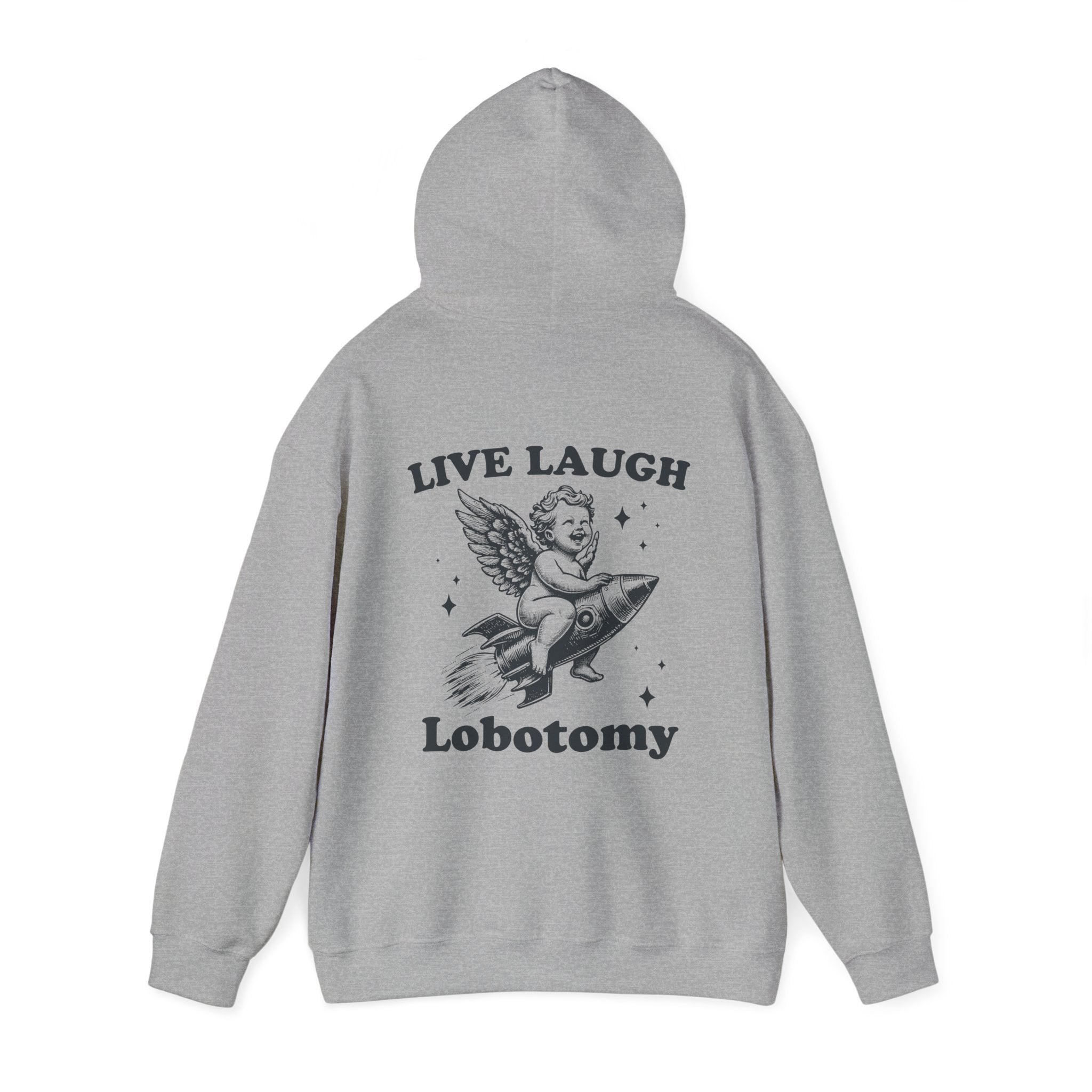 Live, Laugh, Lobotomy Hoodie