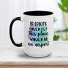 If Idiots Could Fly Mug 15oz