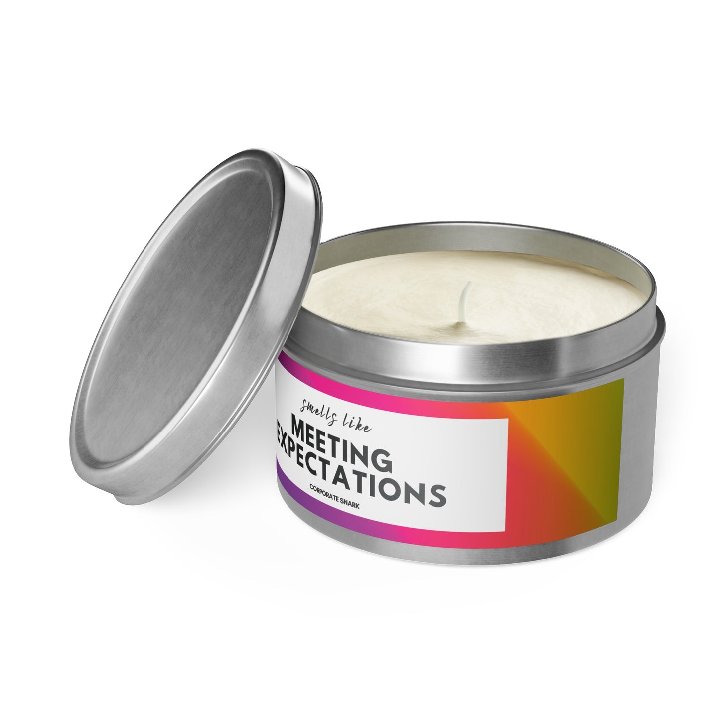 Smells Like Meeting Expectations Candle