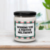 Wishing You A Festive Meltdown Candle