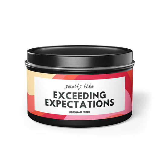 Smells Like Exceeding Expectations Candle