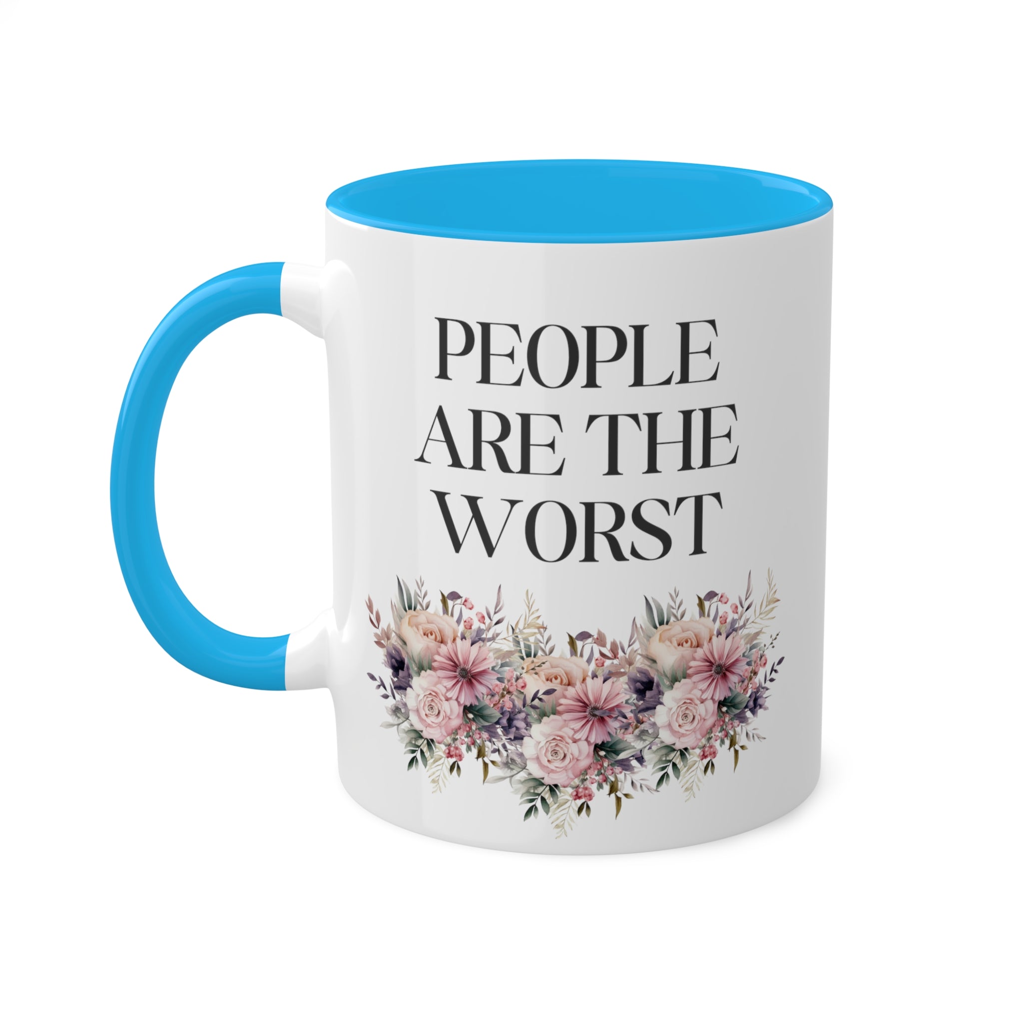 People Are The Worst Mug 11 oz