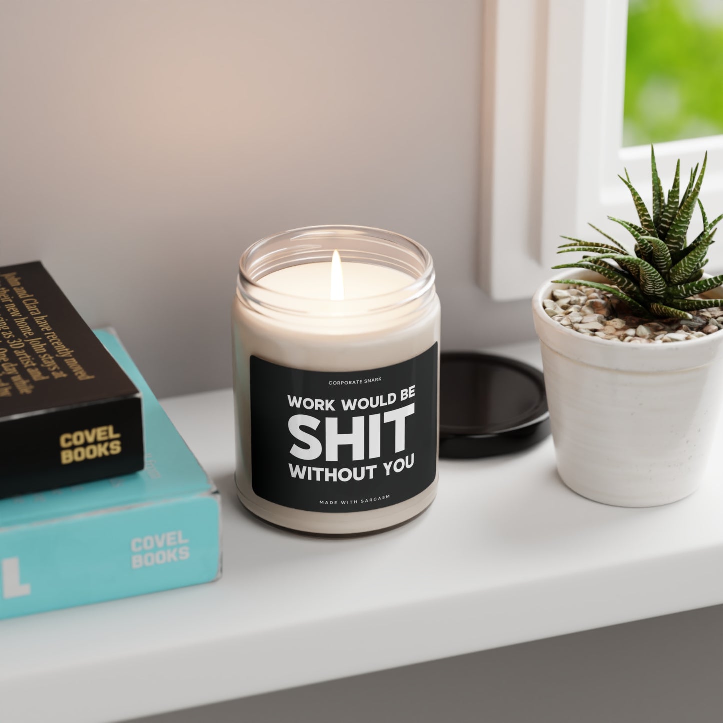 Work Would Suck Without You Candle for Coworkers