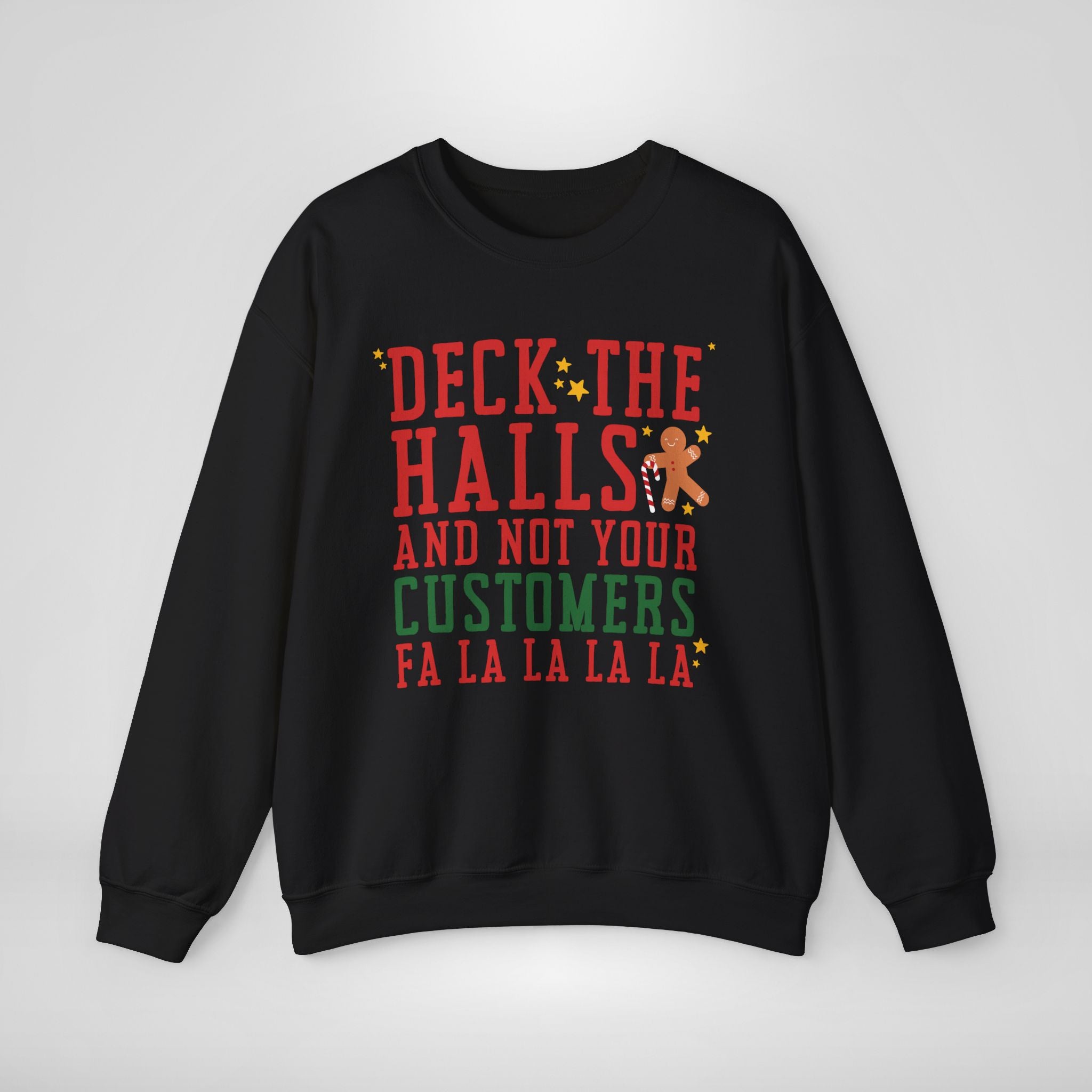 Deck The Halls and Not Your Custsomers Christmas Sweater