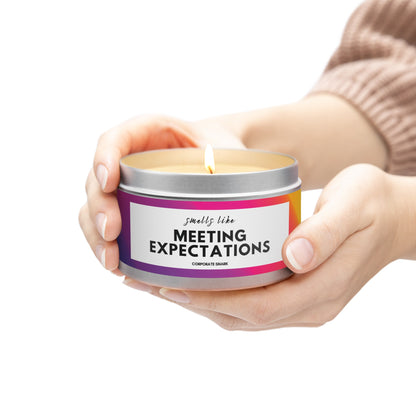 Smells Like Meeting Expectations Candle