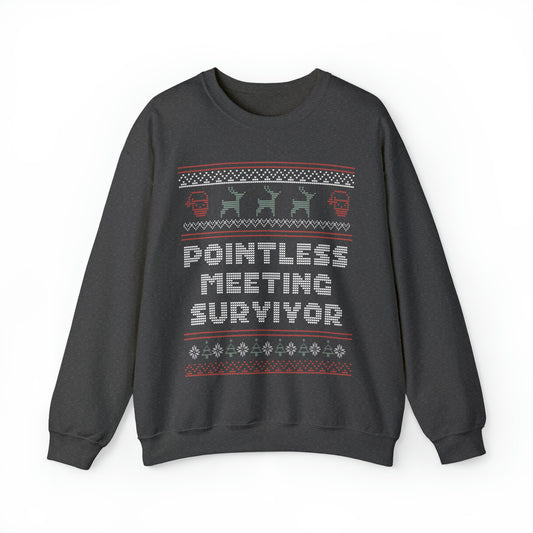 Ugly Christmas Pointless Meeting Survivor Sweatshirt