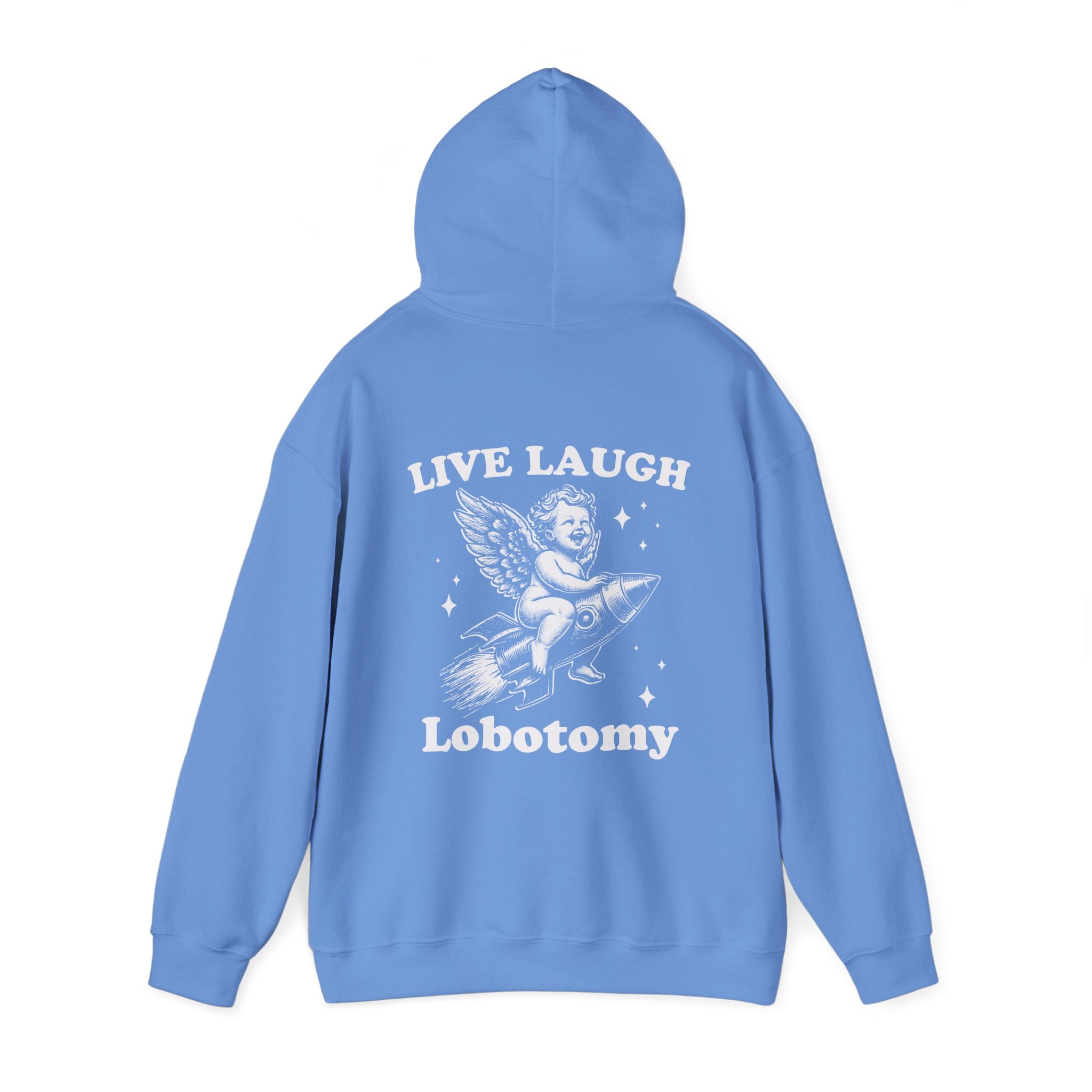 Live, Laugh, Lobotomy Hoodie