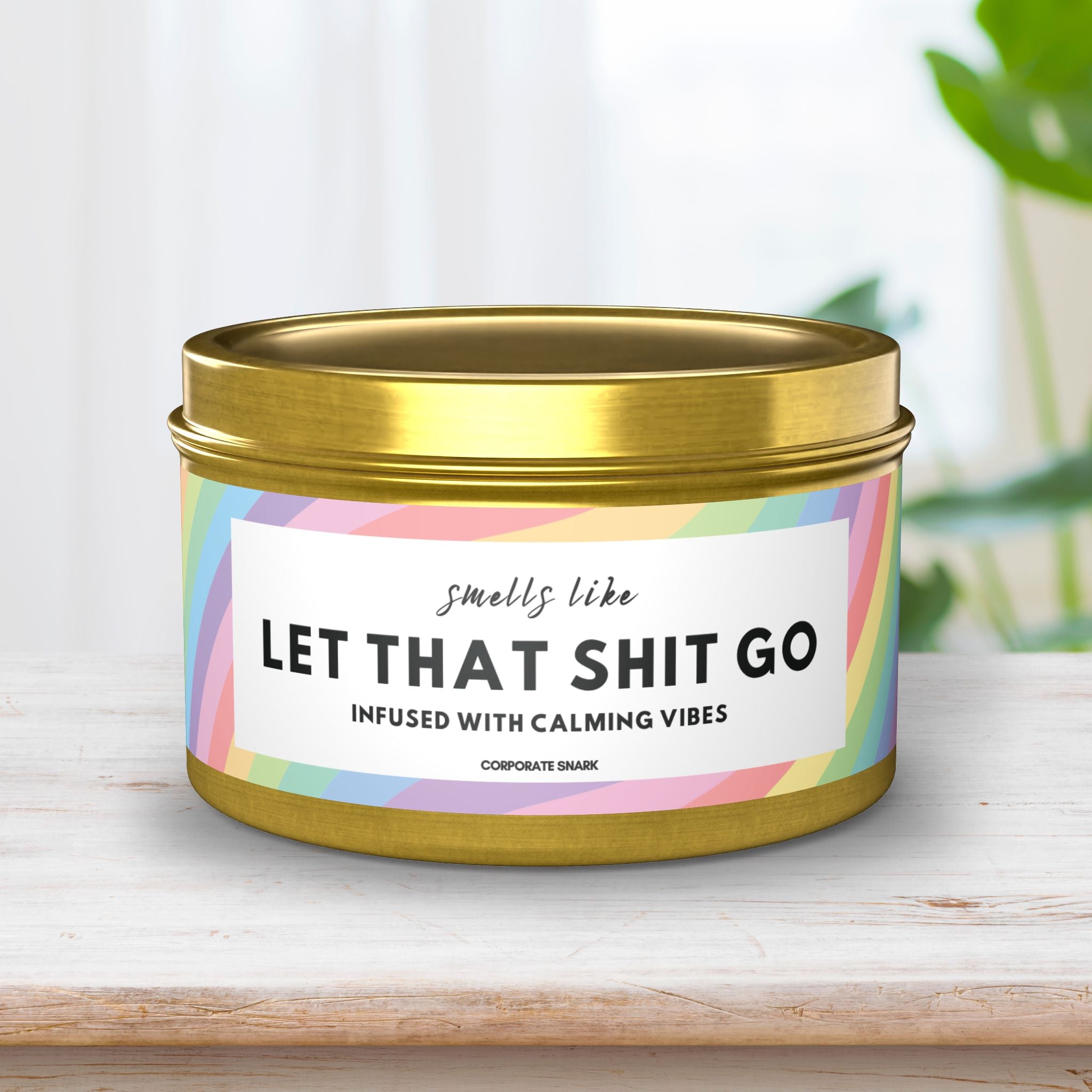 Smells Like Let That Shit Go Candle