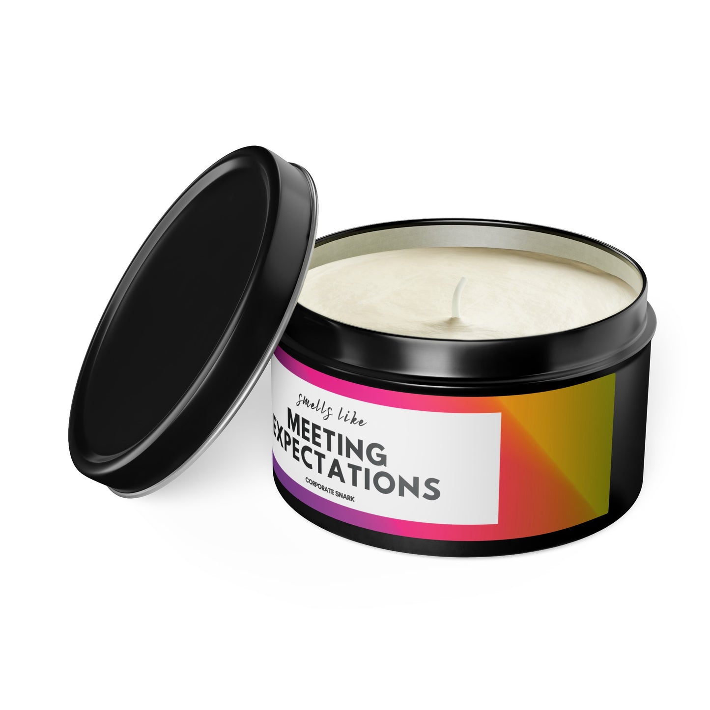 Smells Like Meeting Expectations Candle