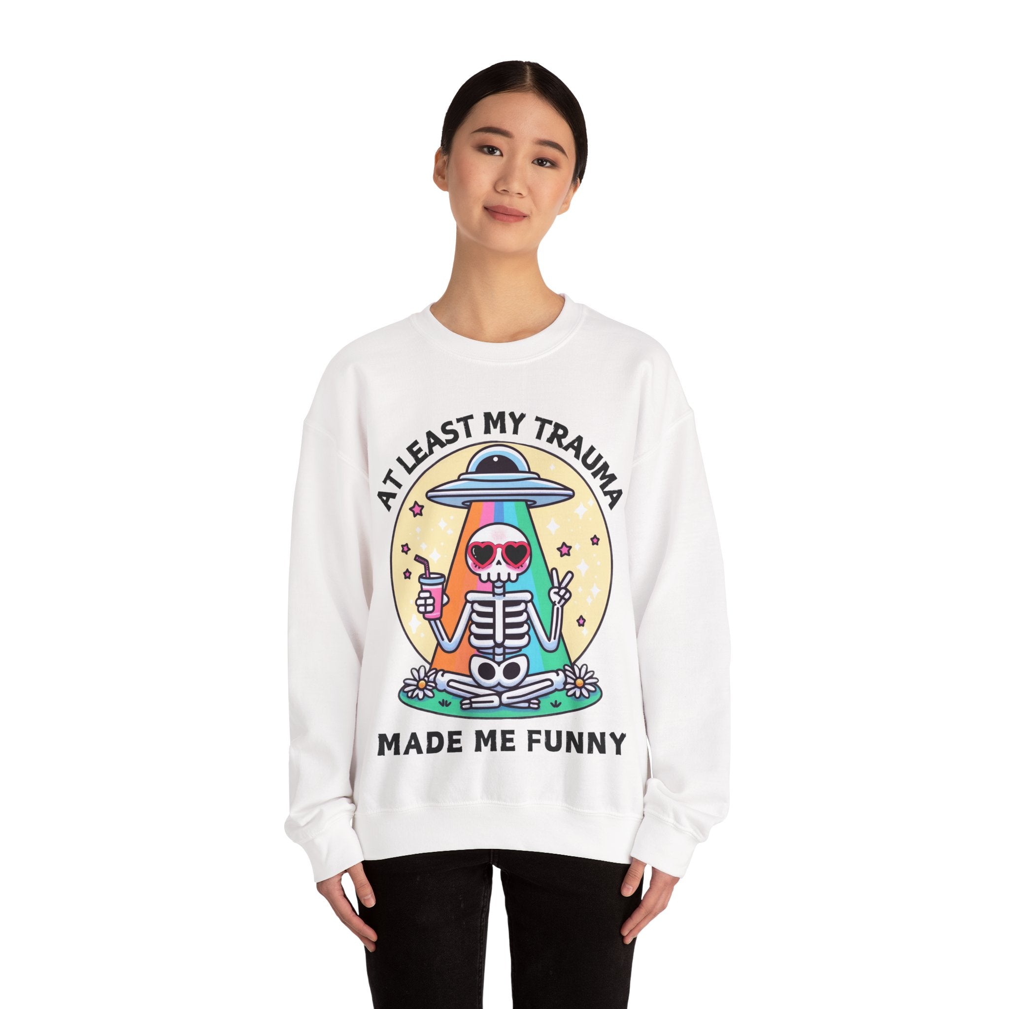 At Least My Trauma Made Me Funny Sweatshirt UK