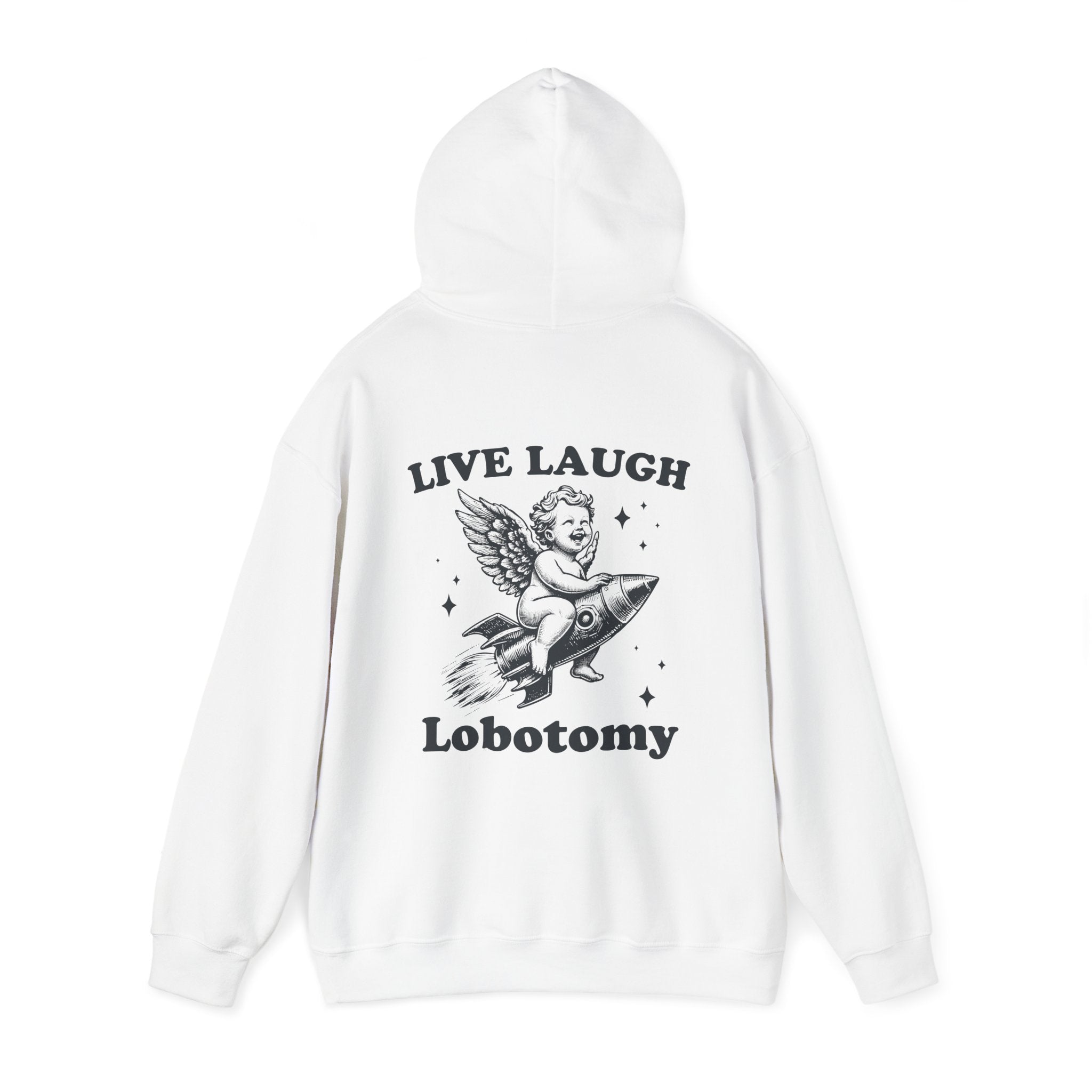 Live, Laugh, Lobotomy Hoodie