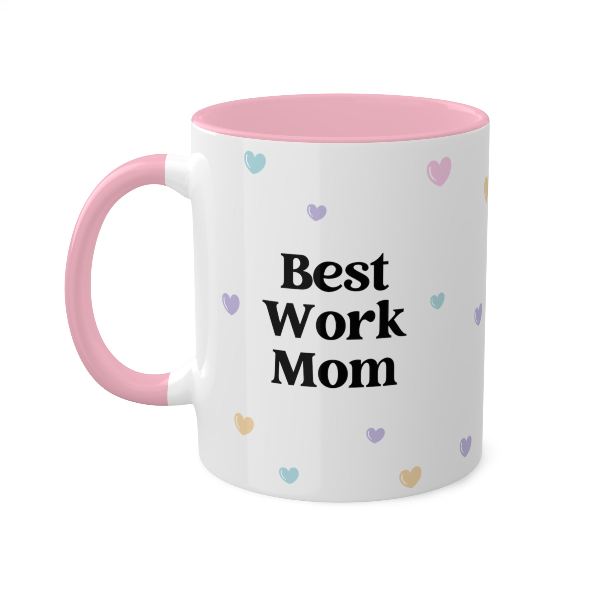 Best Work Mom Mug 11 oz