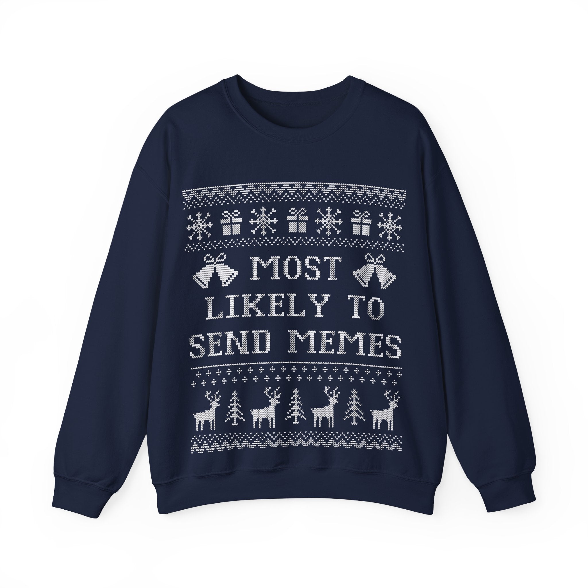 Most Likely To Send Memes Ugly Christmas Sweatshirt AUS