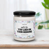 Smells Like You Lied On Your Resume Candle