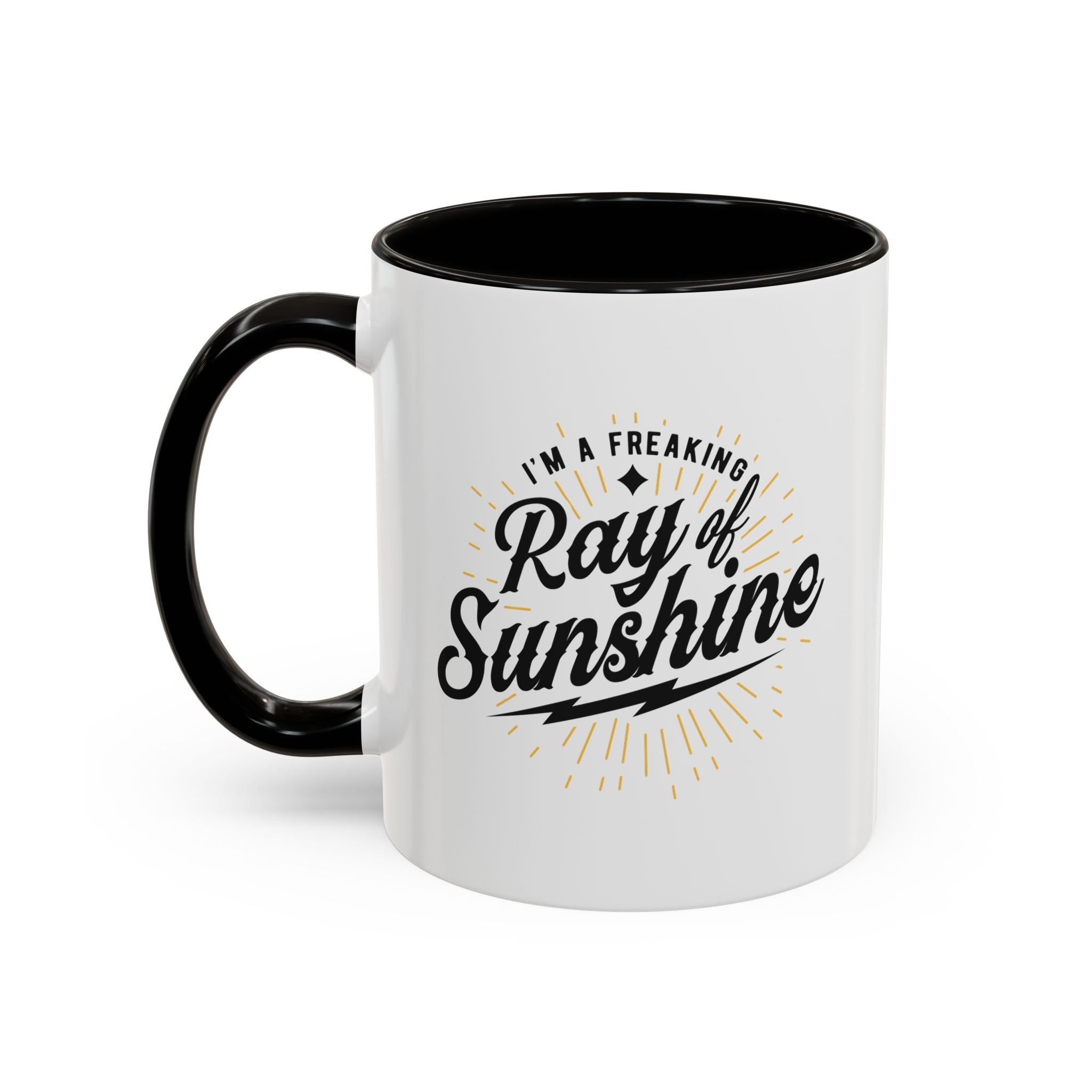 Im A Freaking Ray Of Sunshine Mug 11 oz