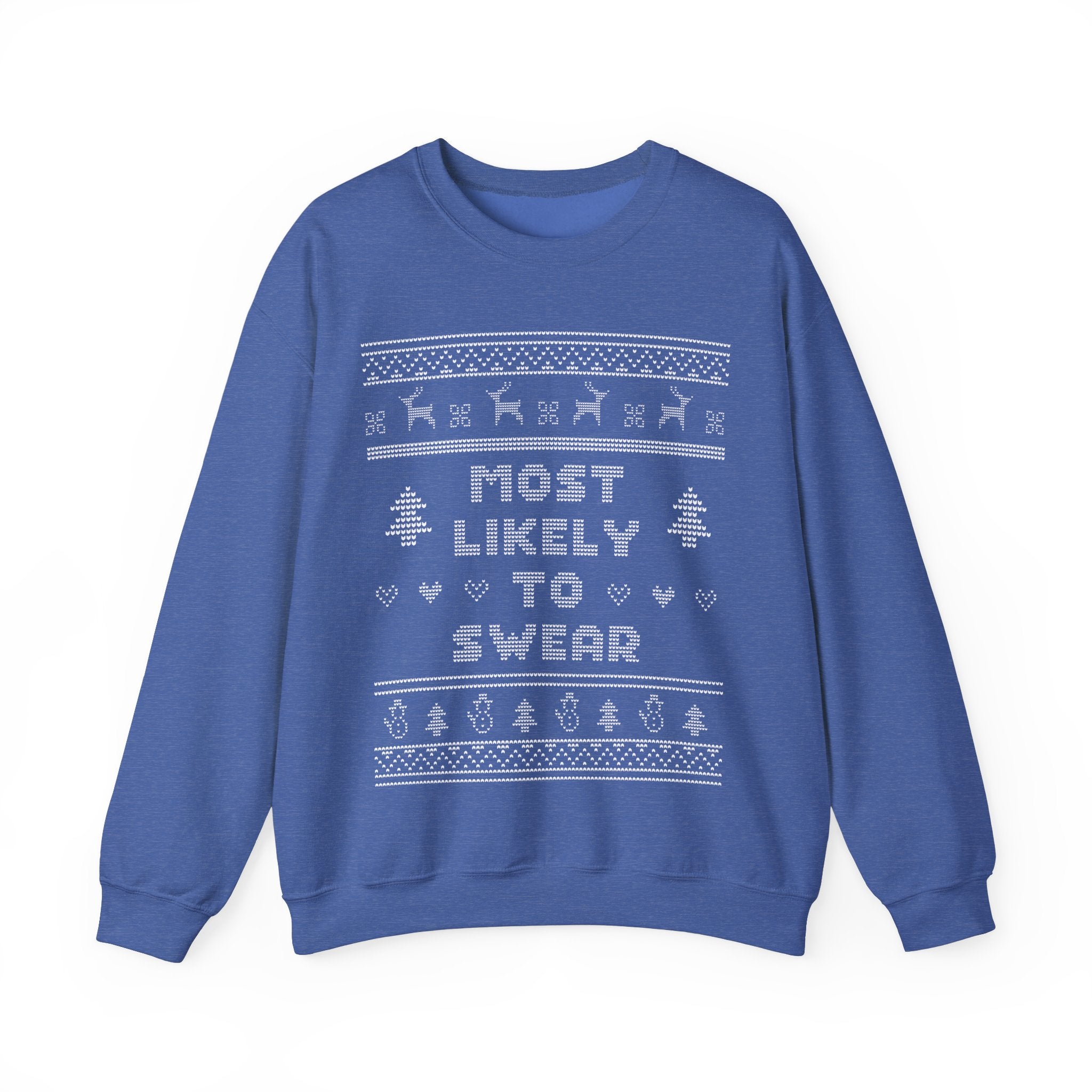 Most Likely To Swear Ugly Christmas Sweatshirt