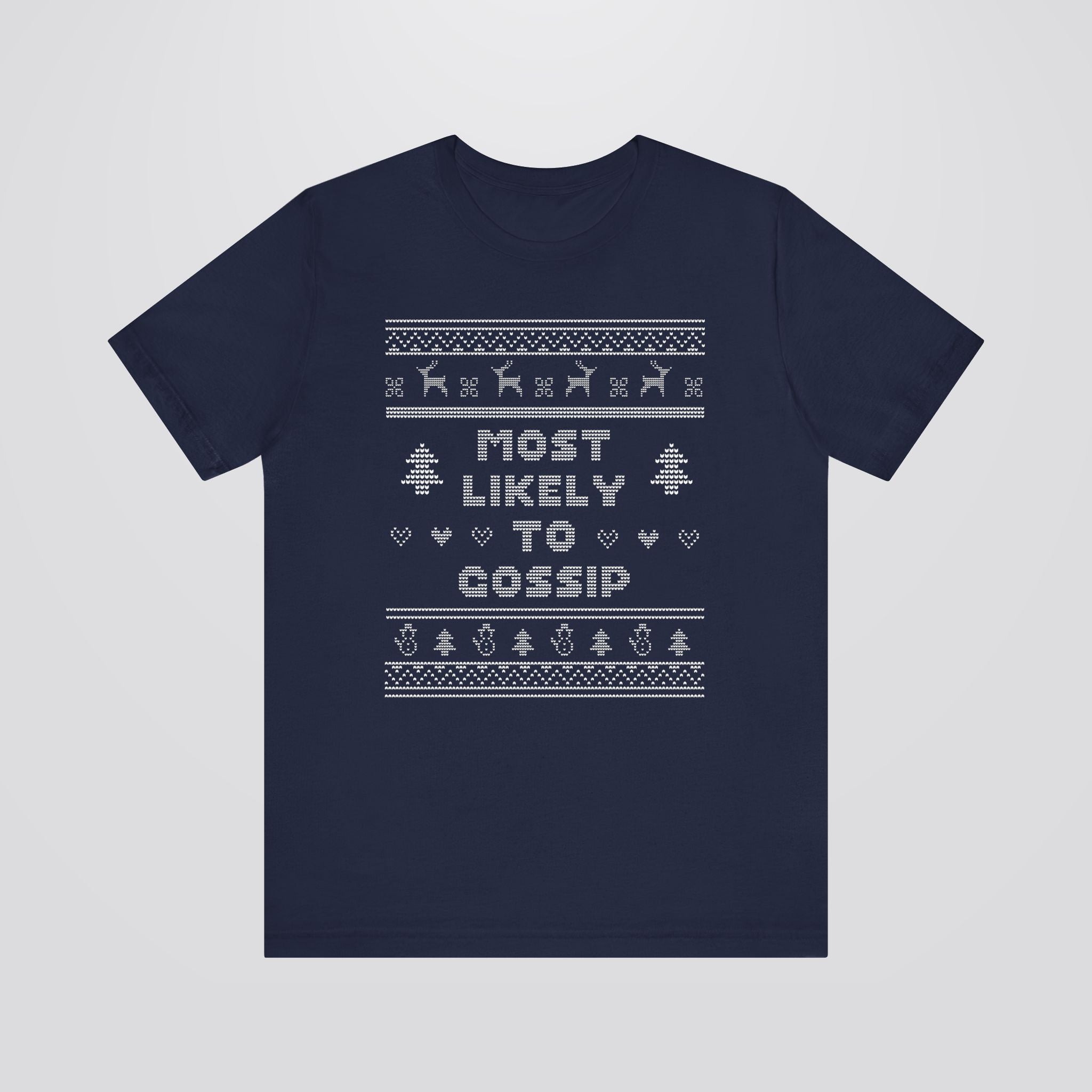 Most Likely To Gossip Ugly Christmas Tshirt