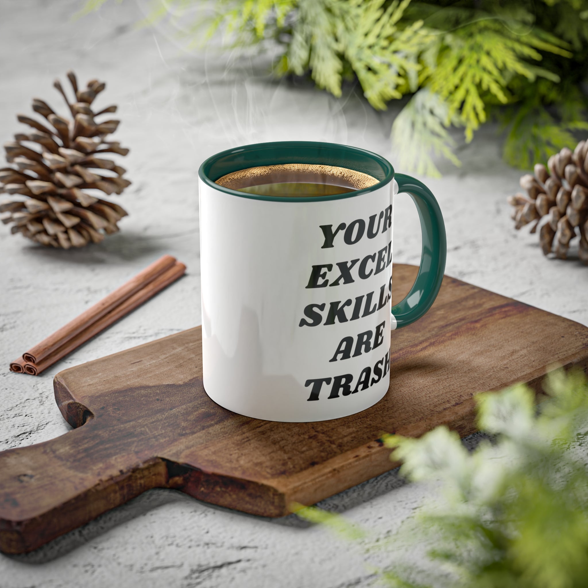 Your Excel Skills Are Trash Mug 11 oz