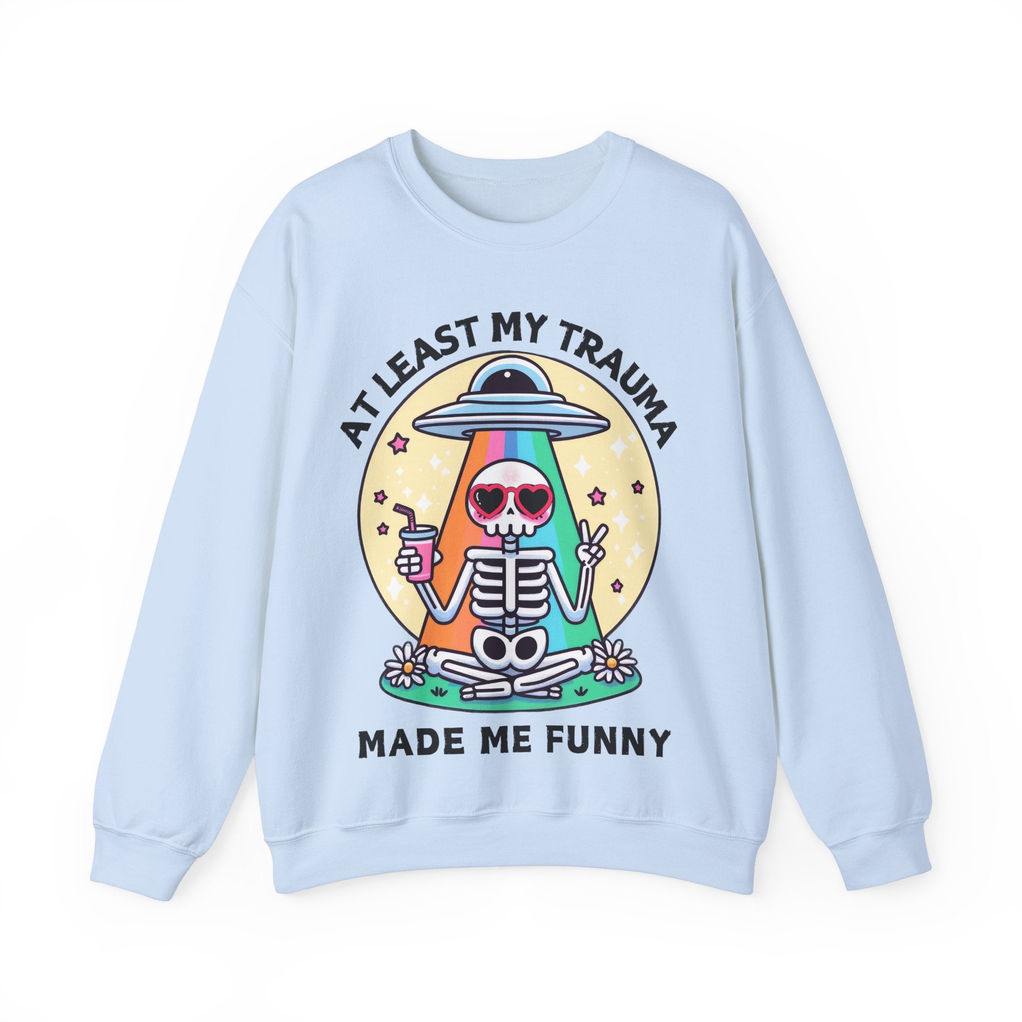 At Least My Trauma Made Me Funny Sweatshirt UK