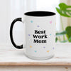 Best Work Mom Mug 15oz
