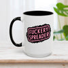 Fuckery Spreader Mug 15oz