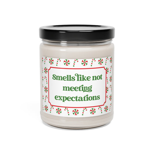 Smells Like Not Meeting Expectations Candle