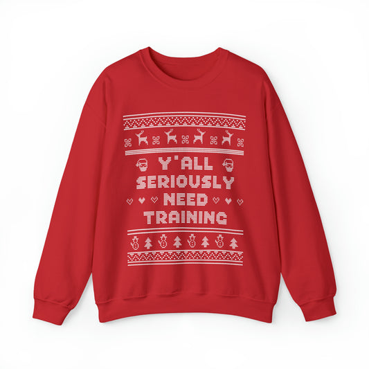 Y'all Need Training Ugly Christmas Sweatshirt