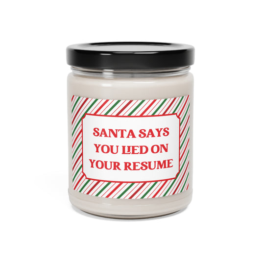 Santa Says You Lied On Your Resume Candle