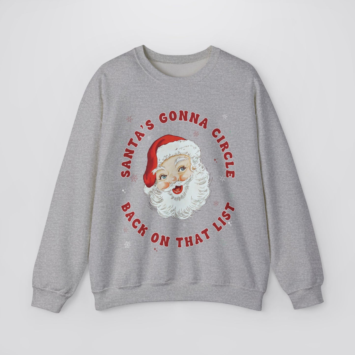 Santa's Gonna Circle Back Sweatshirt