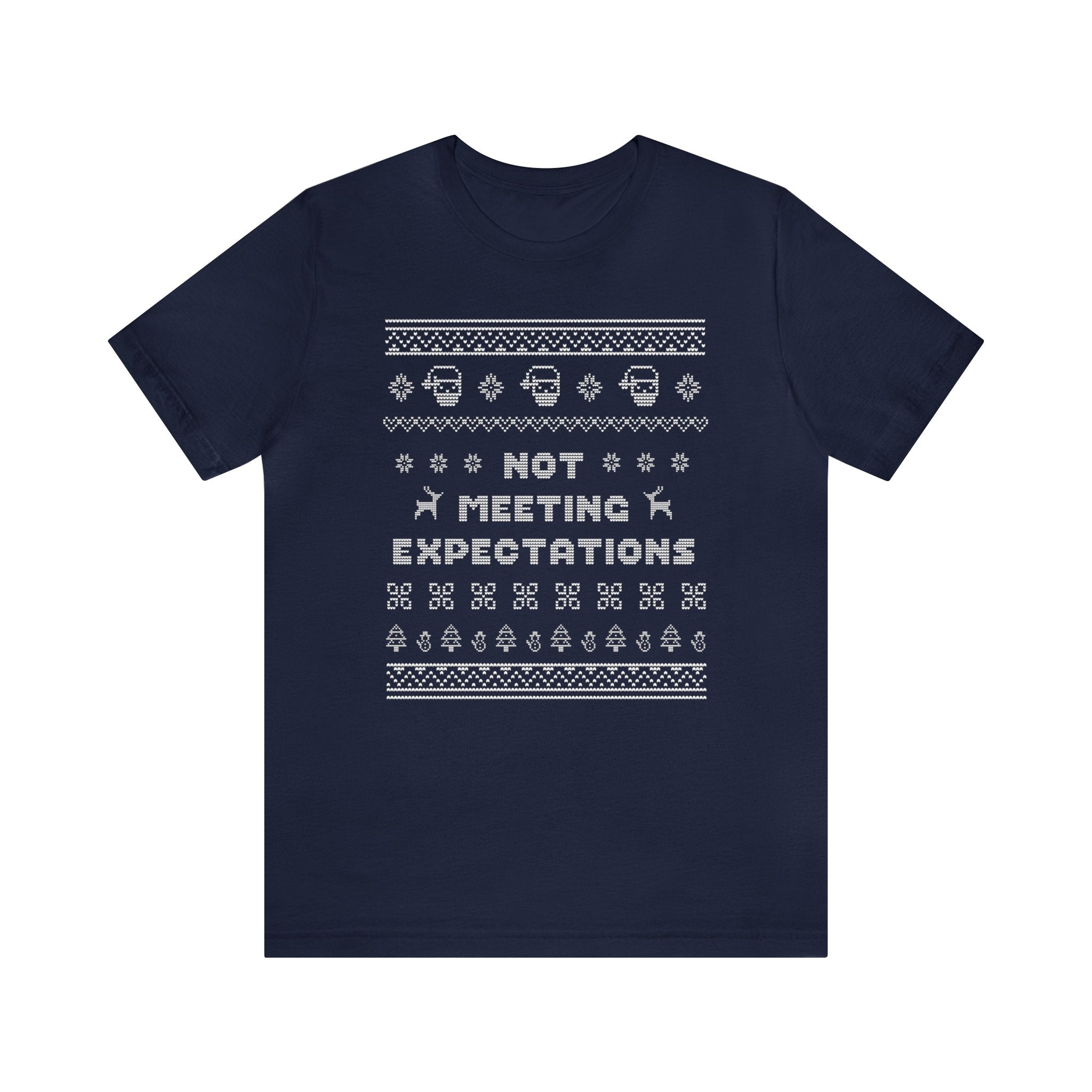 Not Meeting Expectations Ugly Sweater Tee