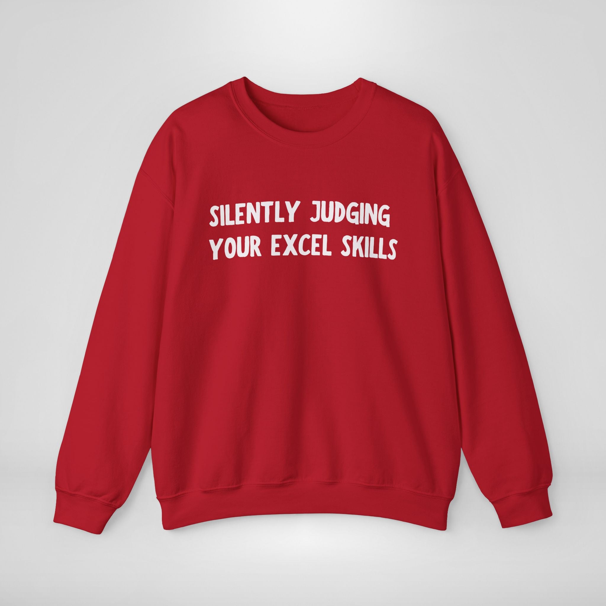 Silently Judging Your Excel Skills Sweatshirt