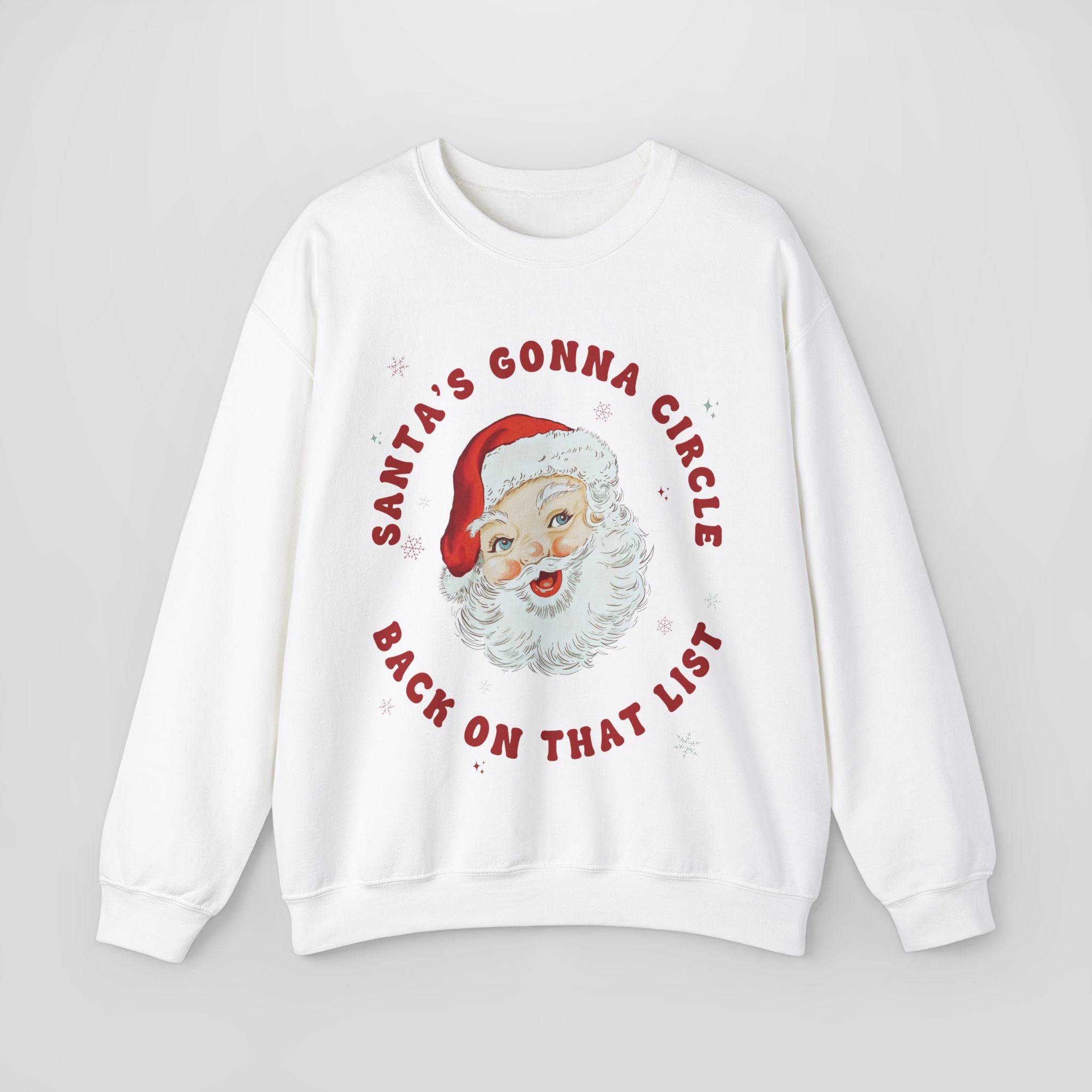 Santa's Gonna Circle Back Sweatshirt