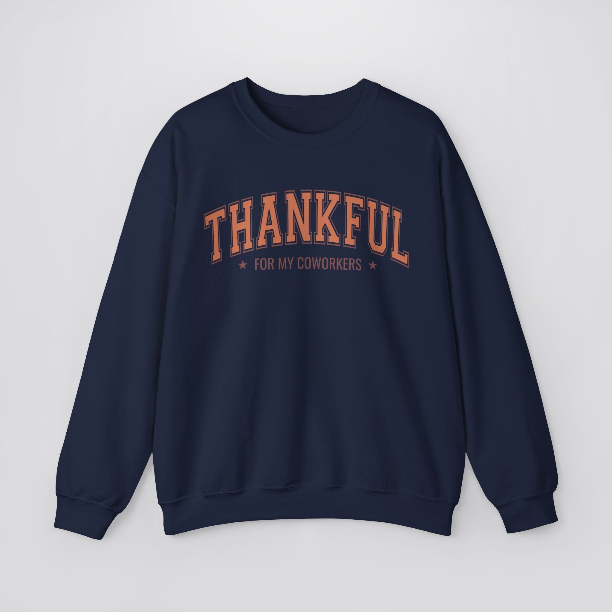 Thankful For My Coworkers Sweatshirt