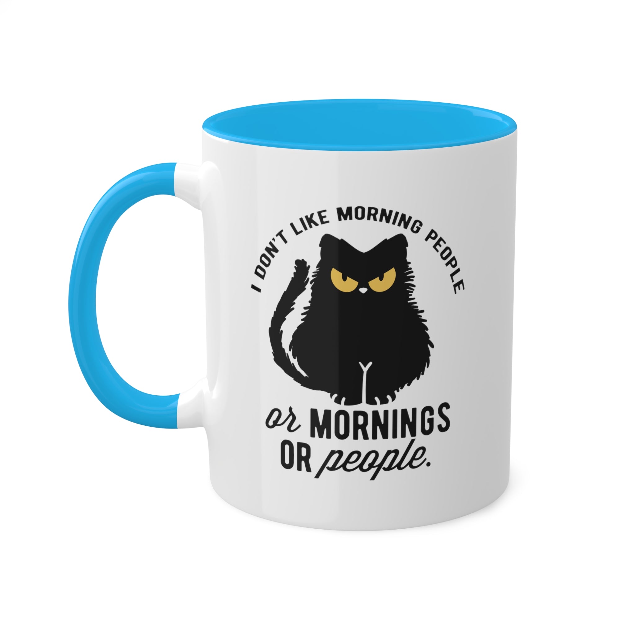 I Dont Like Morning People Mug 11 oz