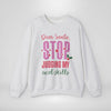 Dear Santa Stop Judging My Excel Skills Sweatshirt