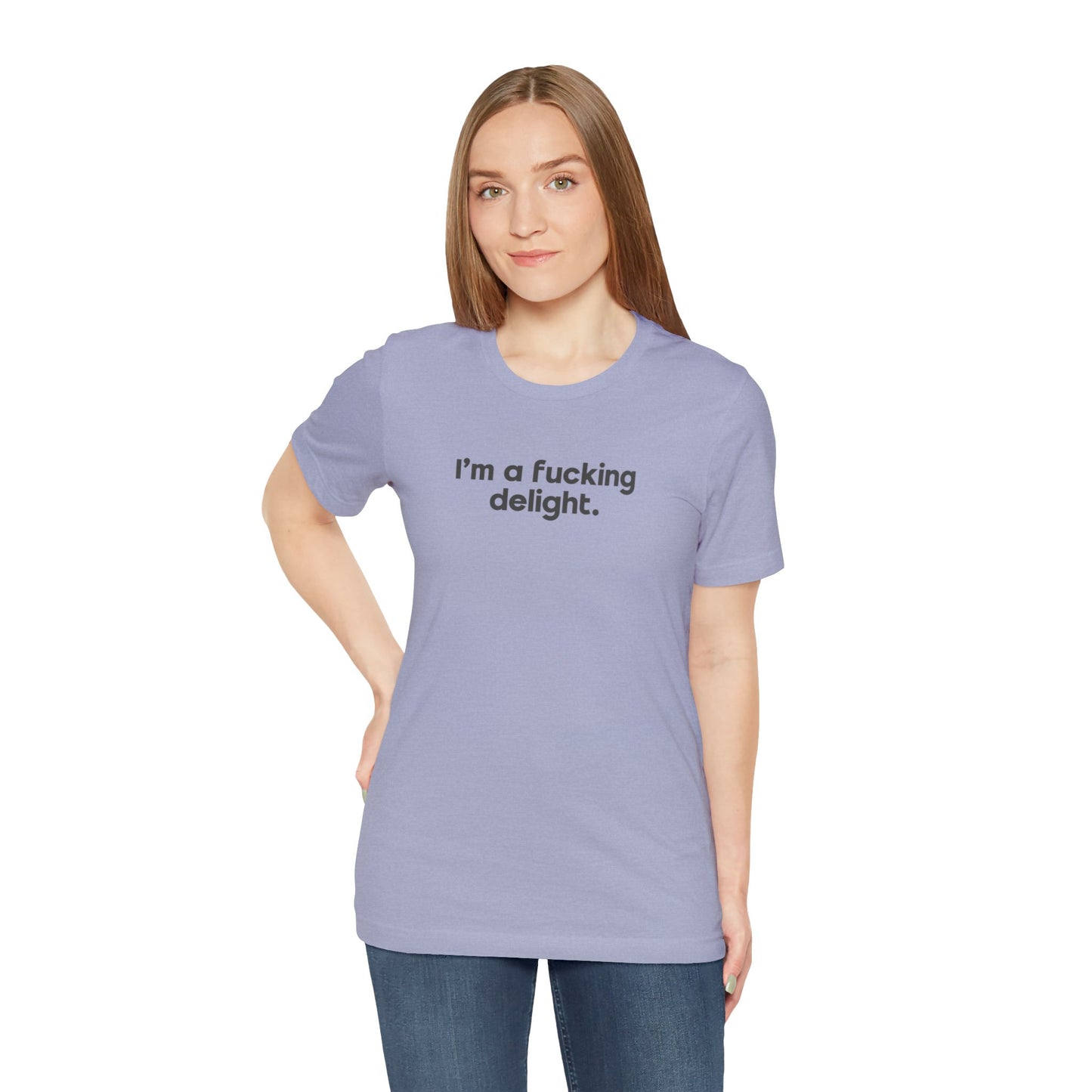 I'm a Fucking Delight Tee