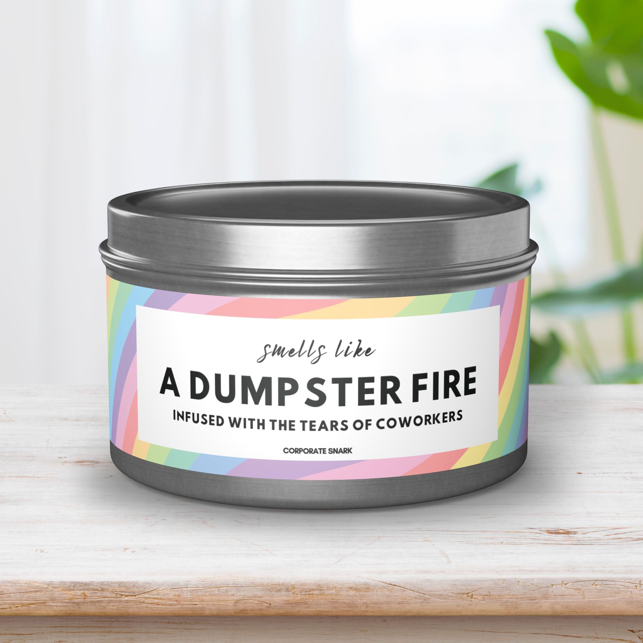 Smells Like a Dumpster Fire, Infused with the Tears of Coworkers Candle