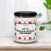 Fa La La La La Fuck This Shit Candle