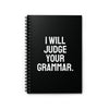 I Will Judge Your Grammar Notebook