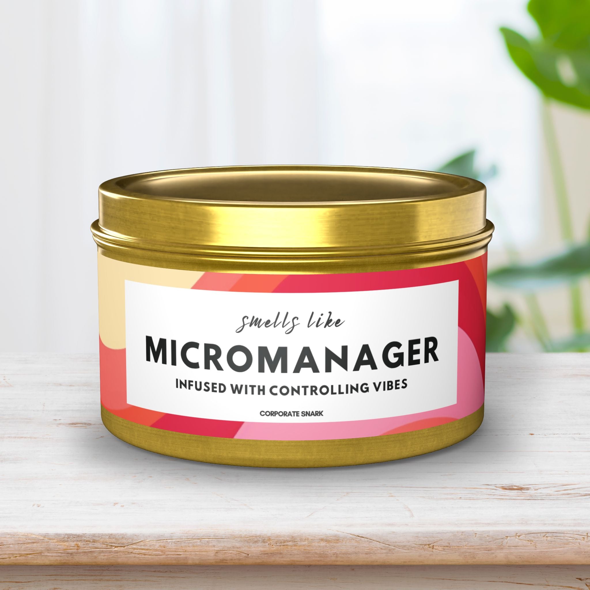 Smells Like a Micromanager, Infused with Controlling Vibes Candle