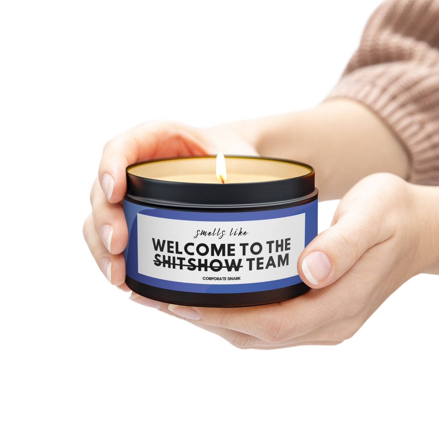 Welcome to the Shitshow Team Candle