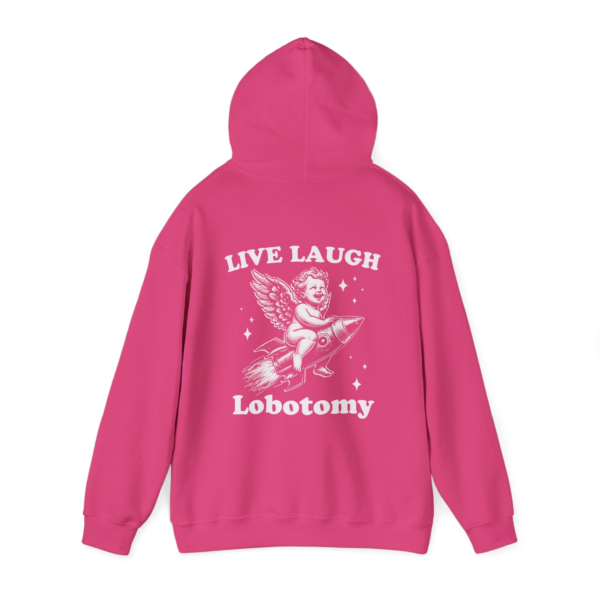 Live, Laugh, Lobotomy Hoodie