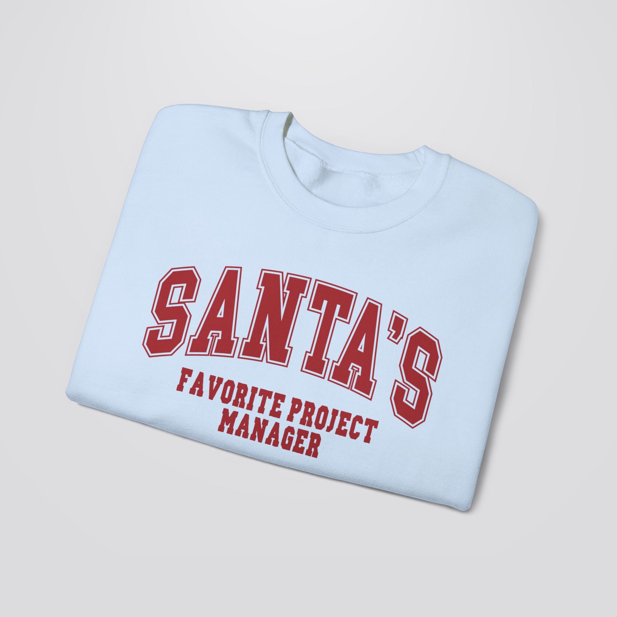 Santa's Favorite Project Manager Christmas Sweatshirt